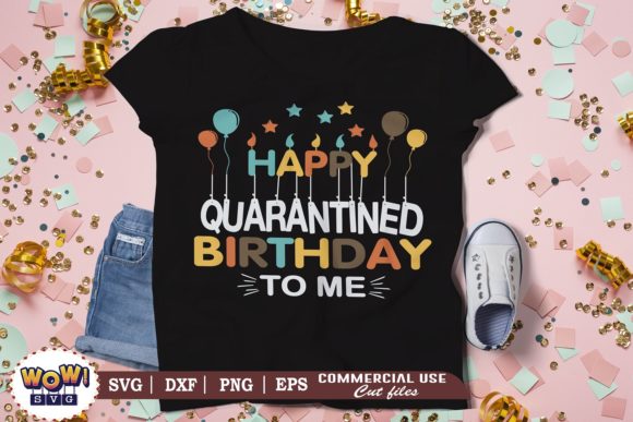 Happy Quarantined Birthday: Graphics & Illustrations